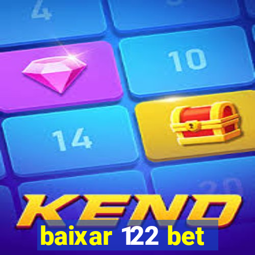 baixar 122 bet